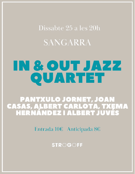 Affiche SANGARRA DE JAZZ à Strogoff : In & Out Jazz Quartet