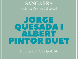 Cartell Sangarra Jorge Quesada i Albert Pintor duet