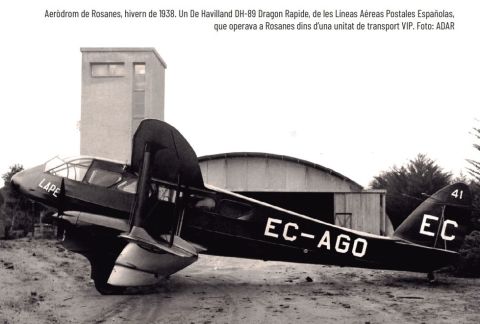 Aeròdrom de Rosanes, hivern de 1938. Un De Havilland DH-89 Dragon Rapide, de les Líneas Aéreas Postales Españolas, que operava a Rosanes dins d’una unitat de transport VIP. Foto: ADAR