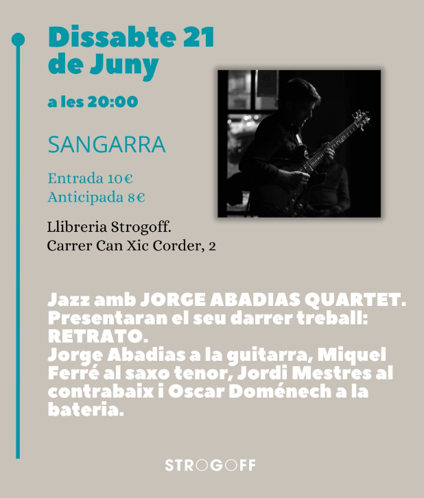 Sangarra a Strogoff: jazz amb JORGE ABADIAS QUARTET