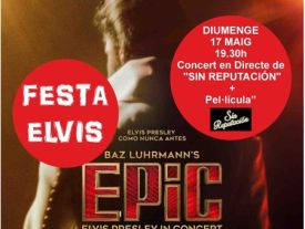 Cartell de concert de 'Sin reputación' i projecció de la pel·lícula 'Epic Elvis Presley in concert'